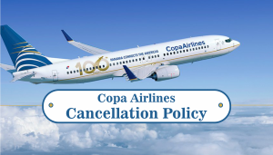 copa airlines cancellation policy