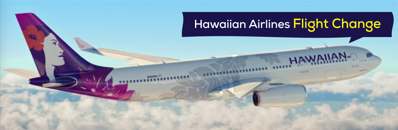 hawaiian airlines flight change
