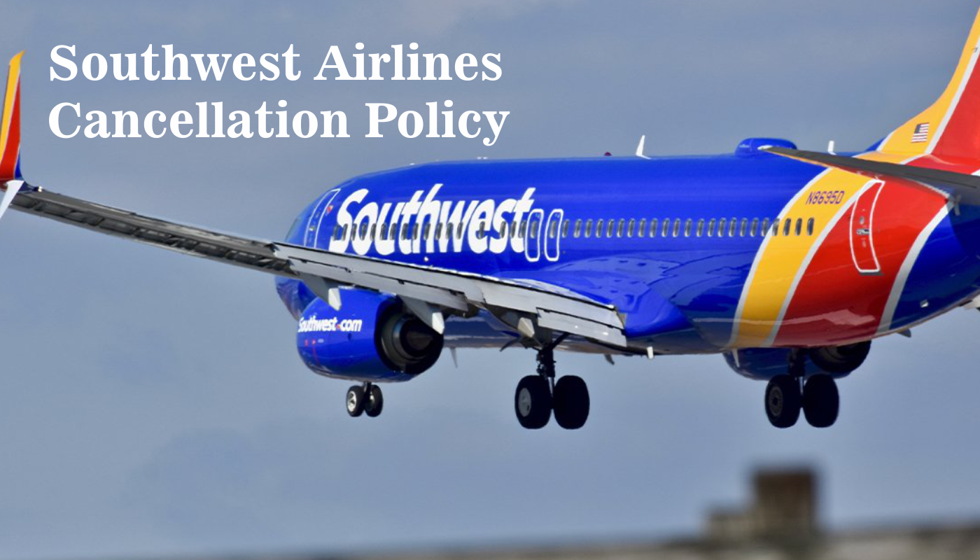 southwest cancellation policy